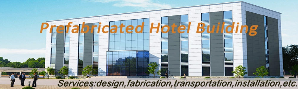 Prefab Metal Frame Steel Structure Construction Building Prefabricated Hotel